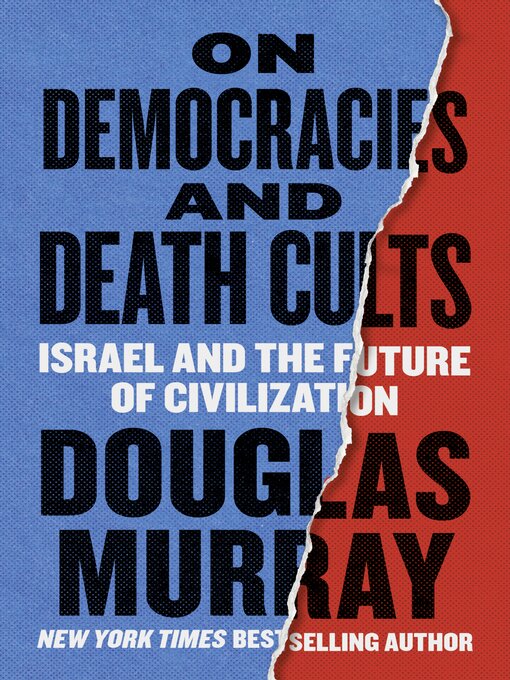 Title details for On Democracies and Death Cults by Douglas Murray - Wait list